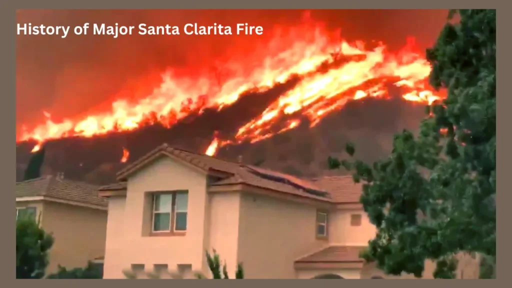 History of Major Santa Clarita Fire