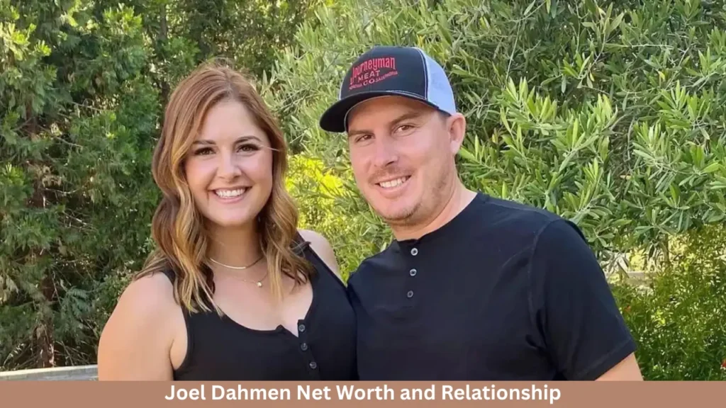 Joel Dahmen Net Worth and Relationship