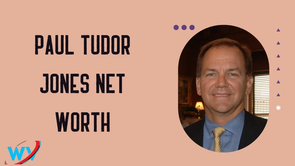 Paul Tudor Jones Net Worth